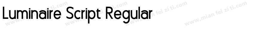 Luminaire Script Regular字体转换